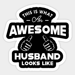 Husband - This is what an awesome husband looks like Sticker